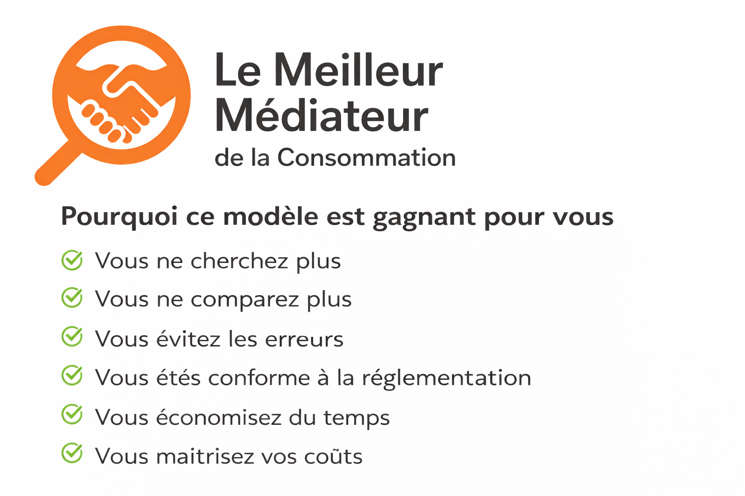 Le meilleur médiateur de la consommation ,  sans surcoût, sans perte de temps